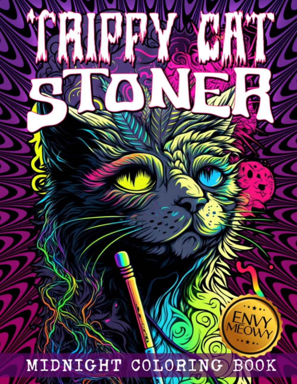 Midnight Trippy Cat Stoner Coloring Book: Discover a World of Whimsy ...