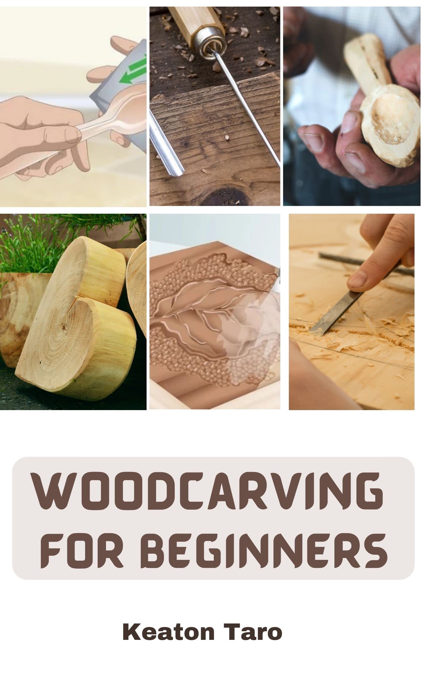 Woodcarving For Beginners Essential Techniques And Tools For Carving