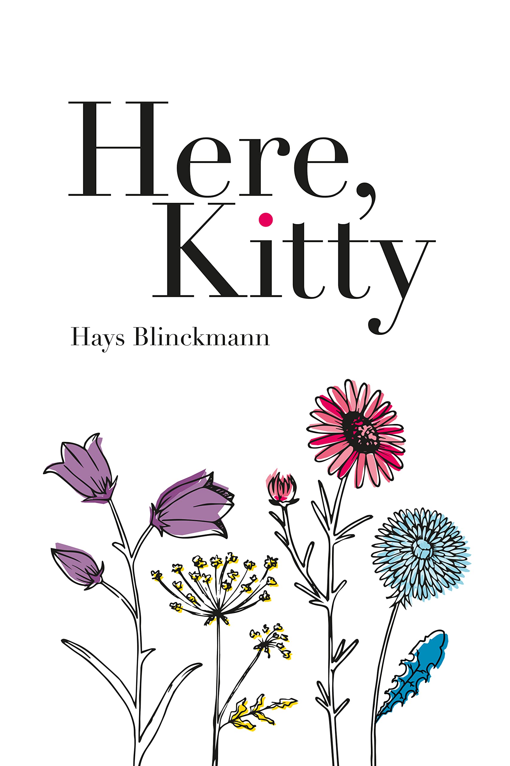 Here, Kitty