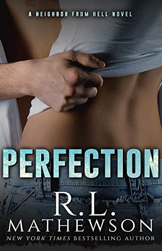 Perfection (Neighbor from Hell, #2)