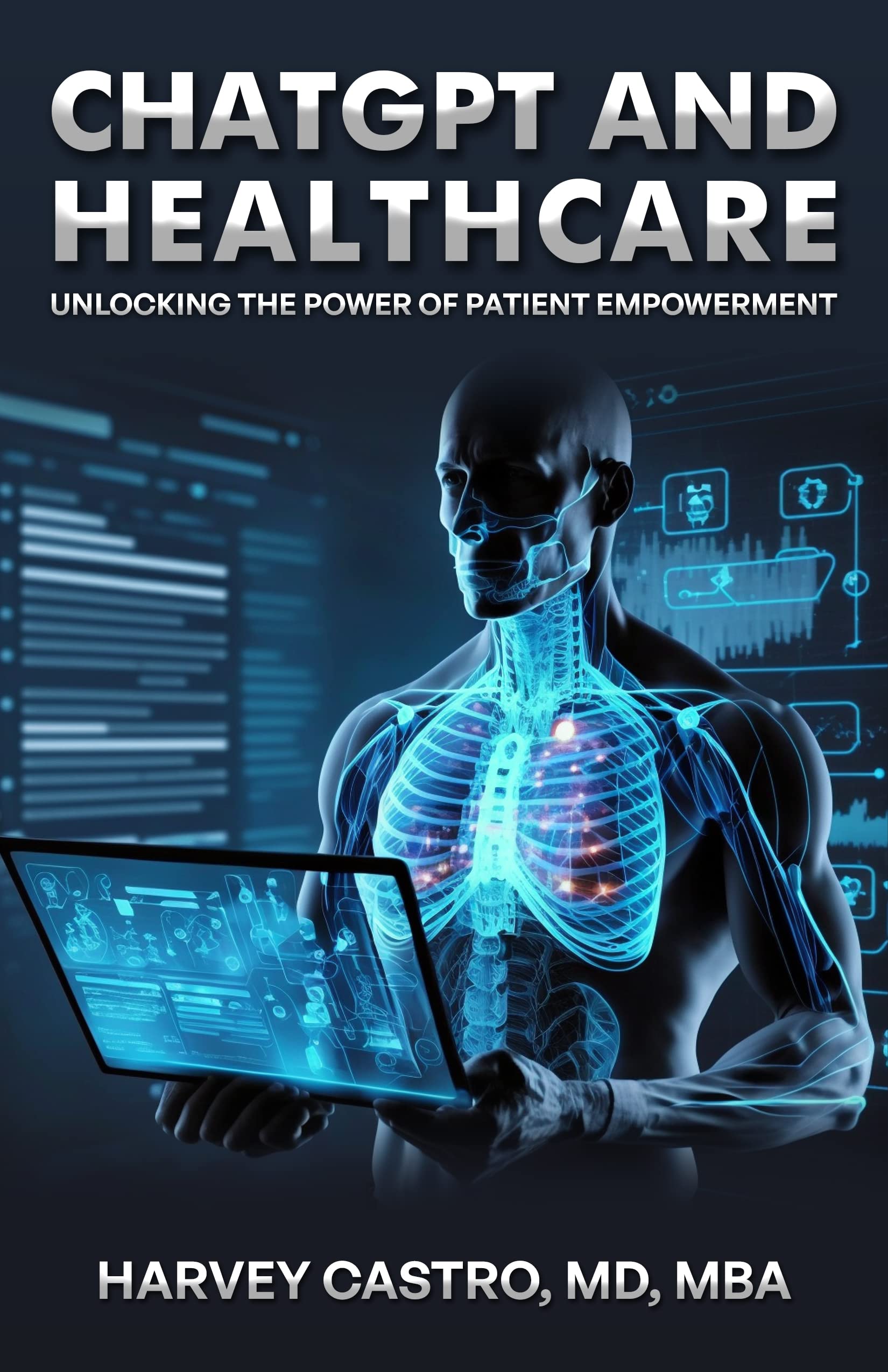 ChatGPT and Healthcare: Unlocking The Potential Of Patient Empowerment