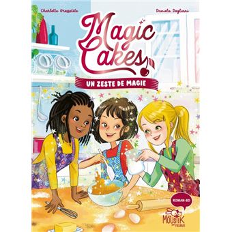 Magic Cakes - Tome 1 - Un zeste de magie book cover