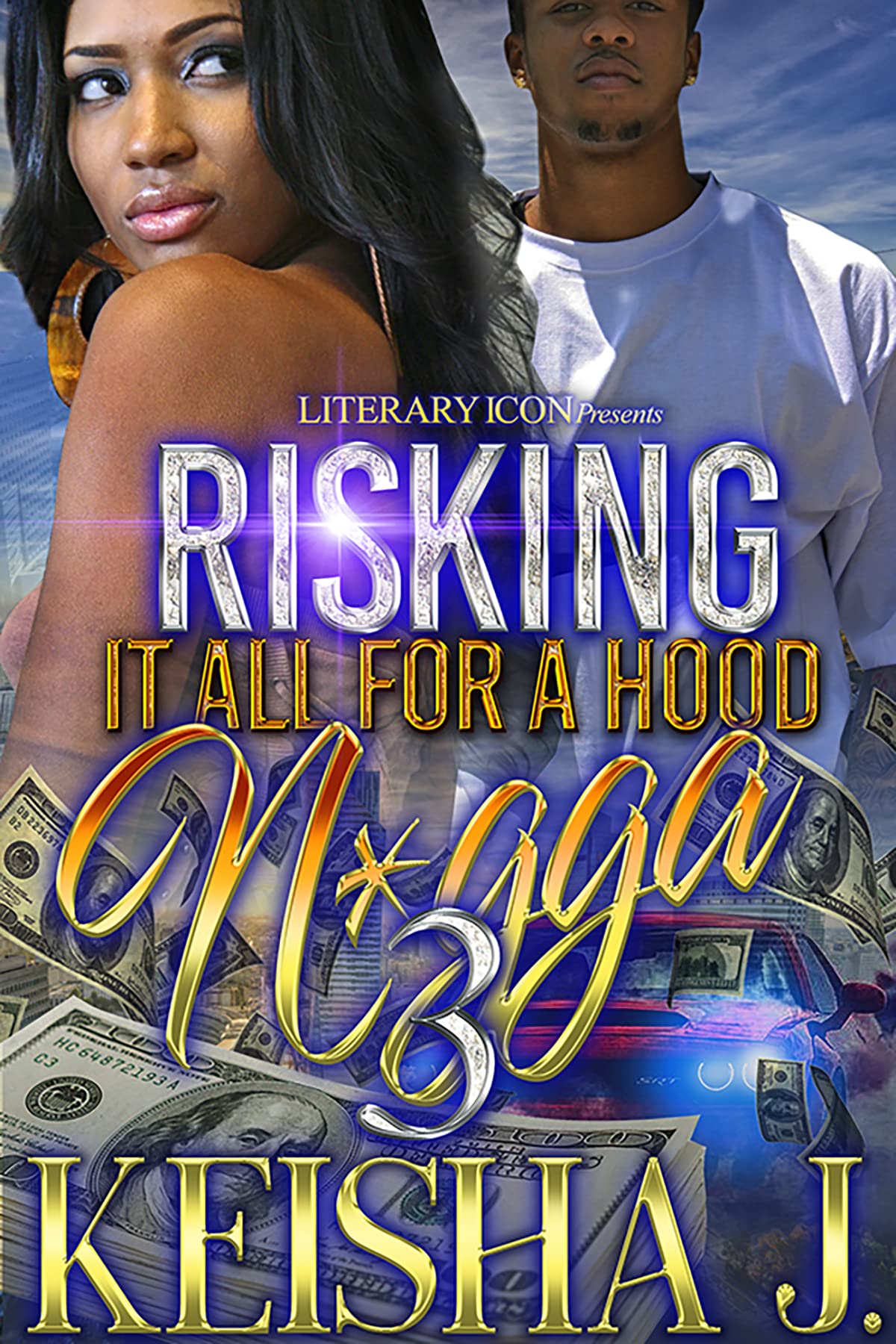 Risking It All For A Hood N*gga 3