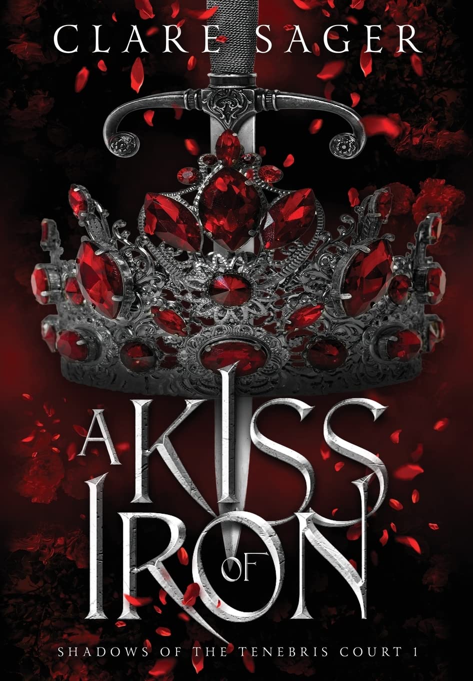 A Kiss of Iron (Shadows of the Tenebris Court, #1)