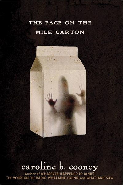 The Face on the Milk Carton (Janie Johnson, #1)