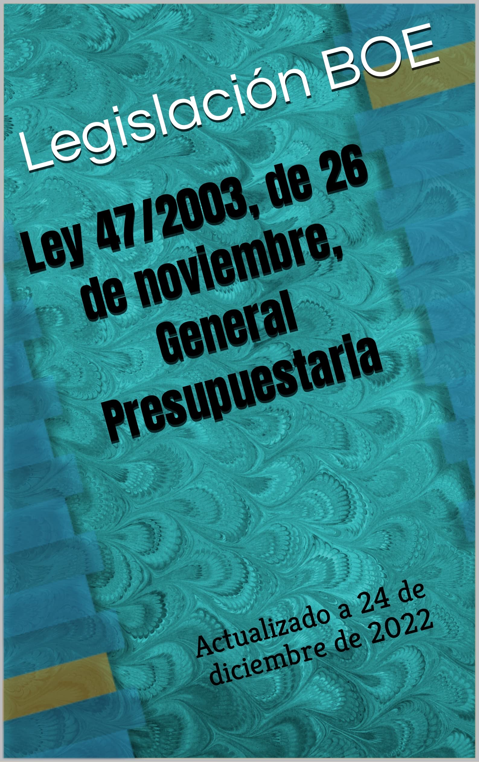 ley-47-2003-de-26-de-noviembre-general-presupuestaria-actualizado-a