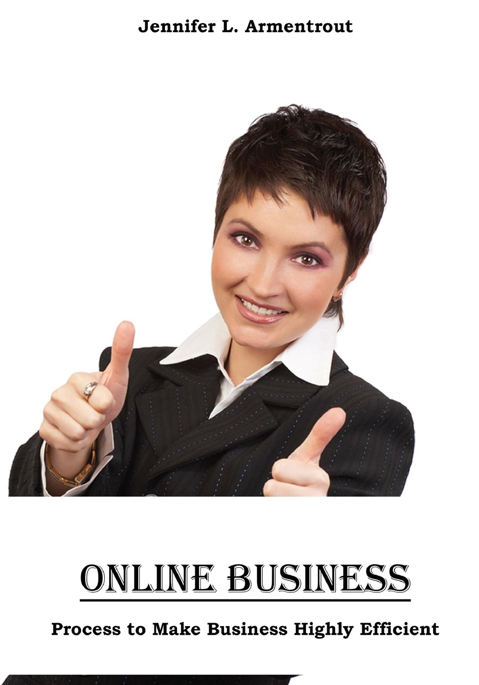 Online Business Process to Make Business Highly Efficient by Jennifer