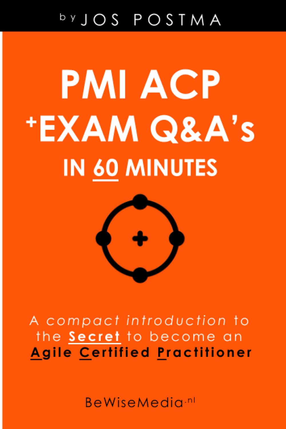 PMI ACP Exam Q A s In 60 Minutes A Compact Introduction To The pmi-acp-exam-q-a-s-in-60-minutes-a-compact-introduction-to-the