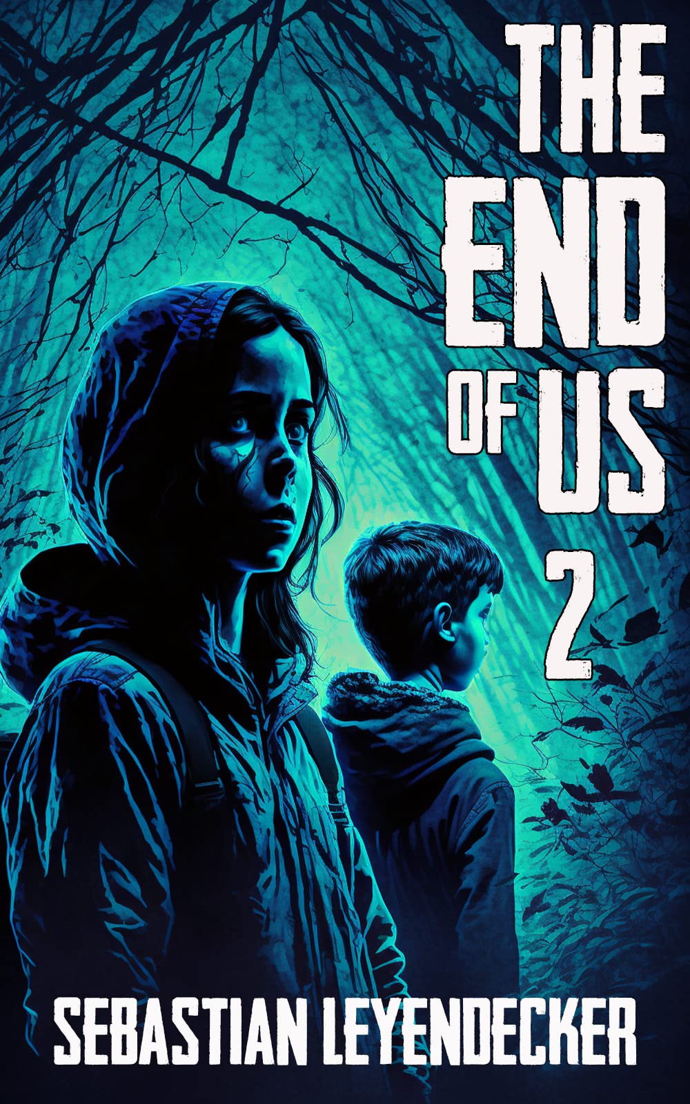 THE END OF US 2: A Post-Apocalyptic Survival Thriller