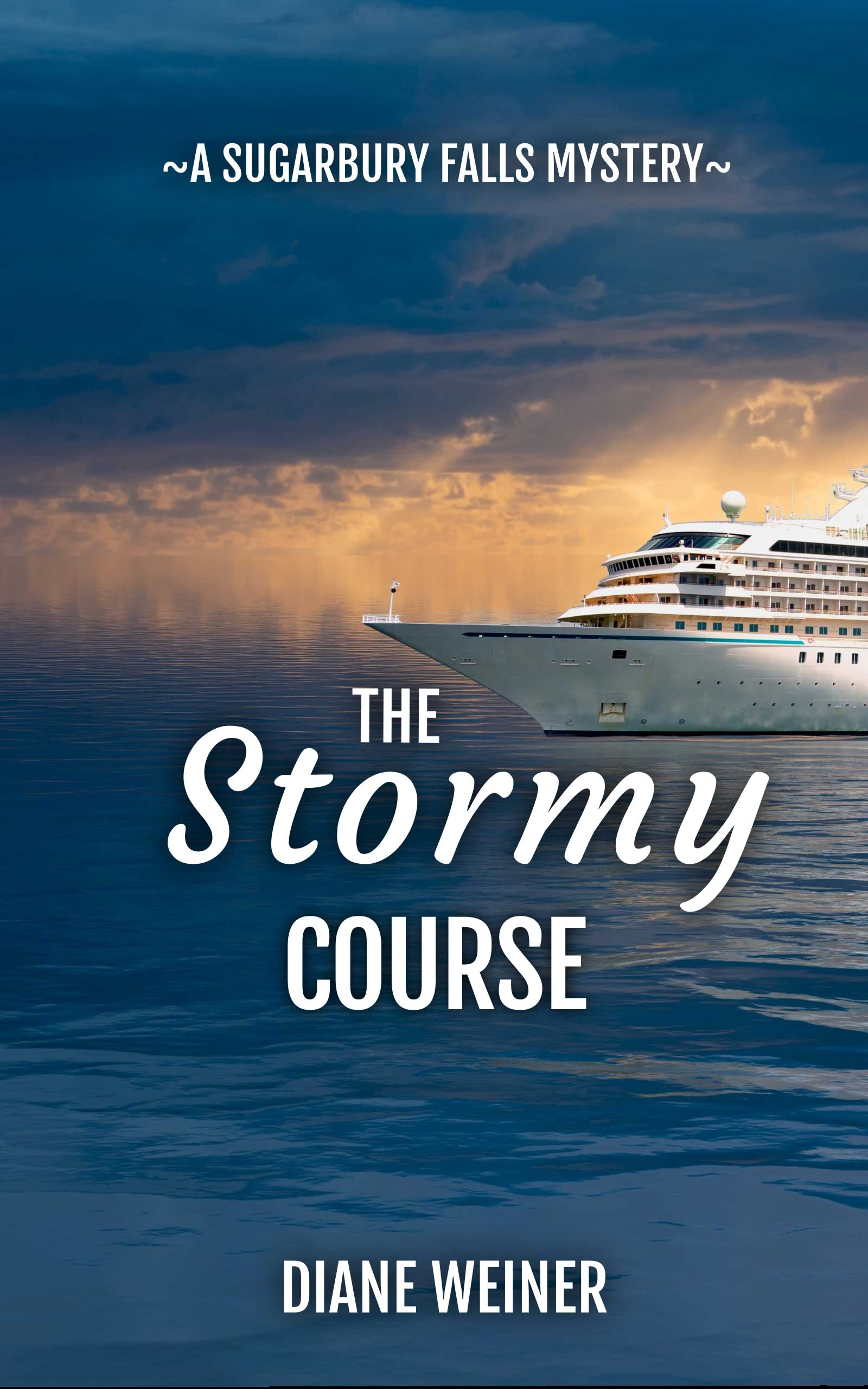 The Stormy Course: A Sugarbury Falls Mystery