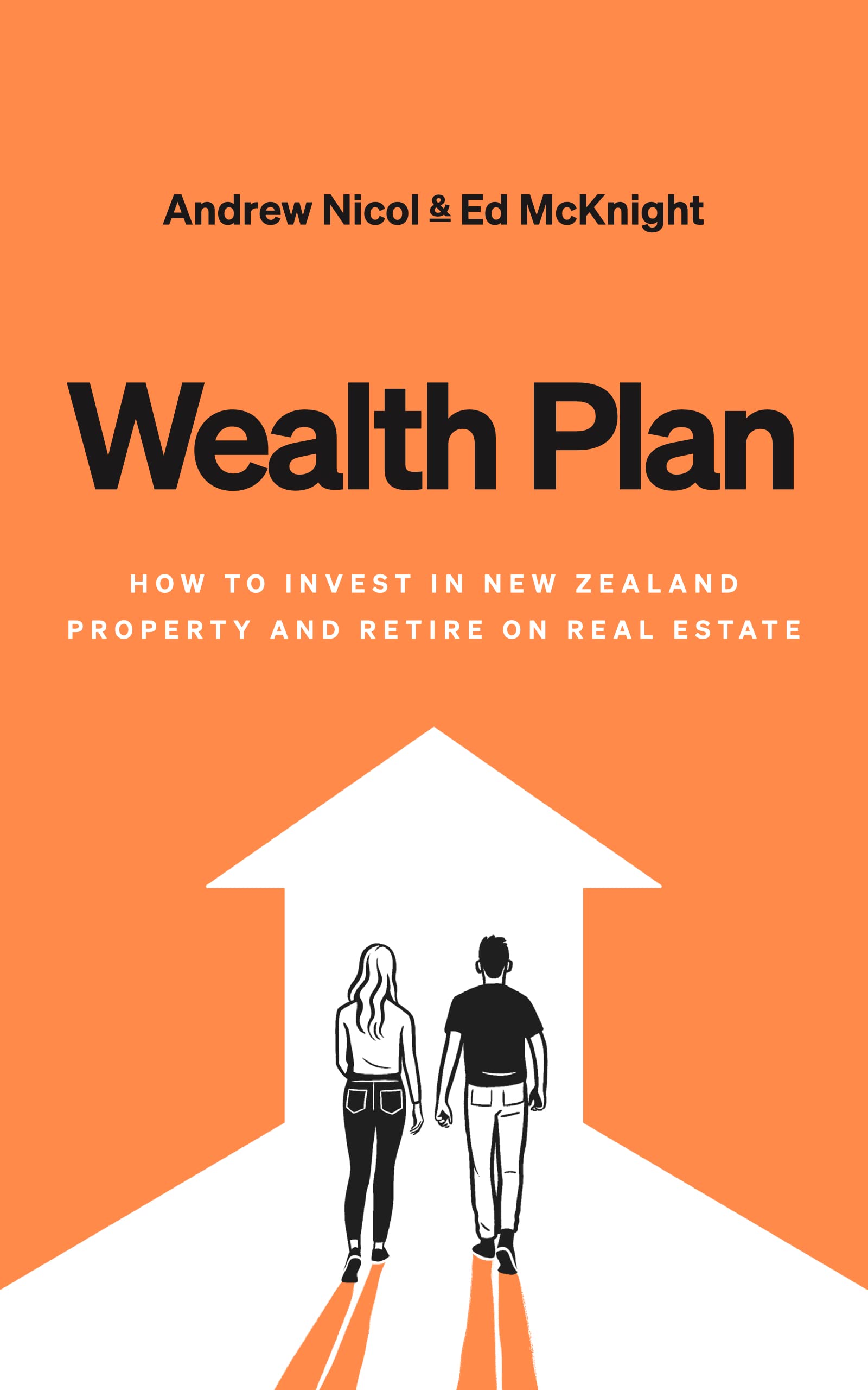 Wealth Plan: How to invest in New Zealand property and retire on real estate