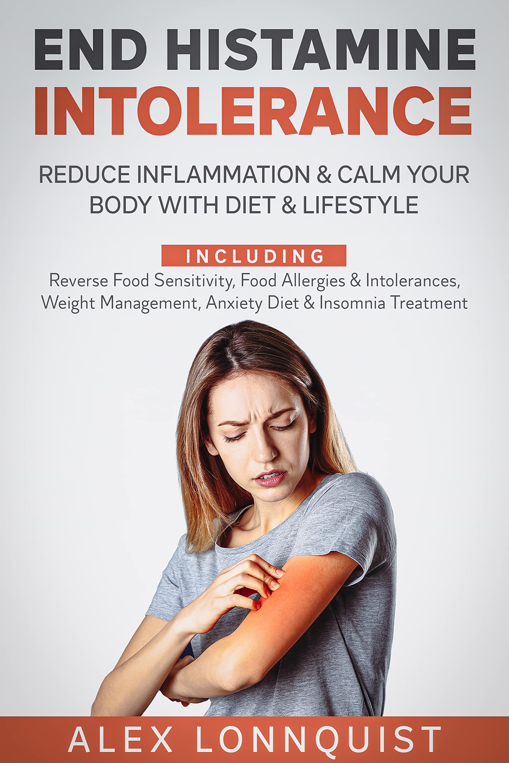 End Histamine Intolerance Reduce Inflammation & Calm Your Body With