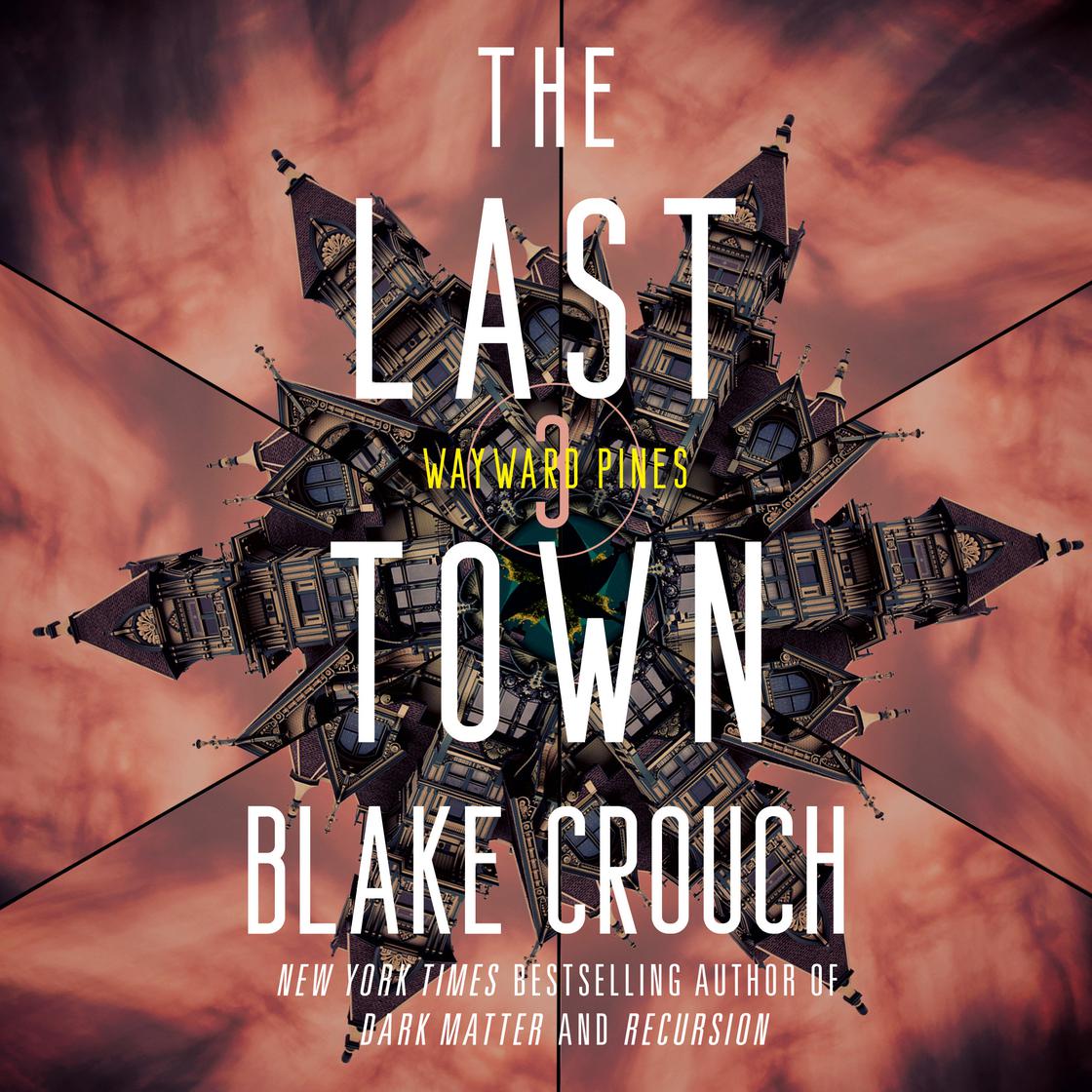 The Last Town (Wayward Pines, #3)