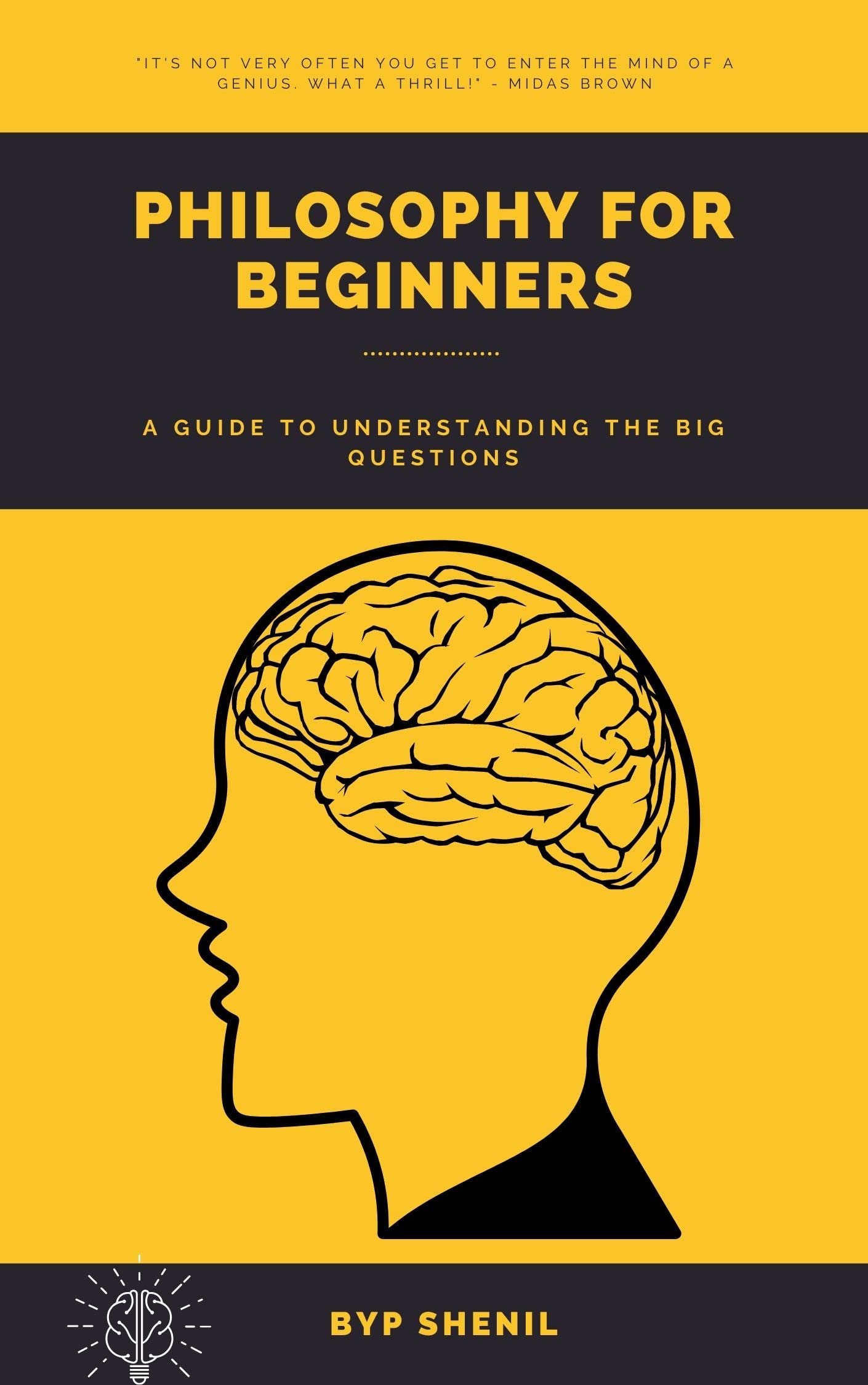 Philosophy For Beginners A Guide To Understanding The Big Questions. by P Shenil Goodreads