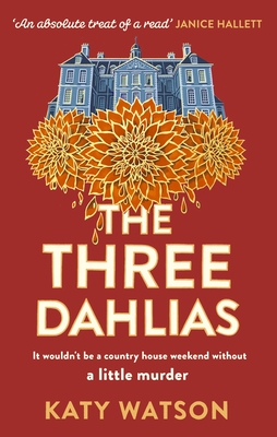 The Three Dahlias (Three Dahlias Mysteries, #1)