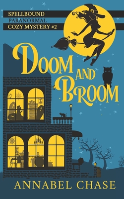 Doom and Broom (Spellbound #2)