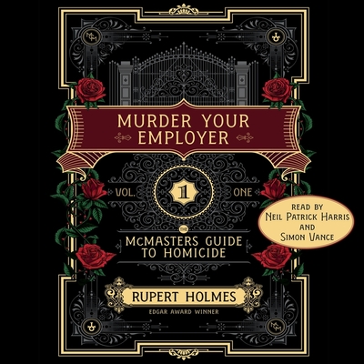 Murder Your Employer (The McMasters Guide to Homicide, #1)