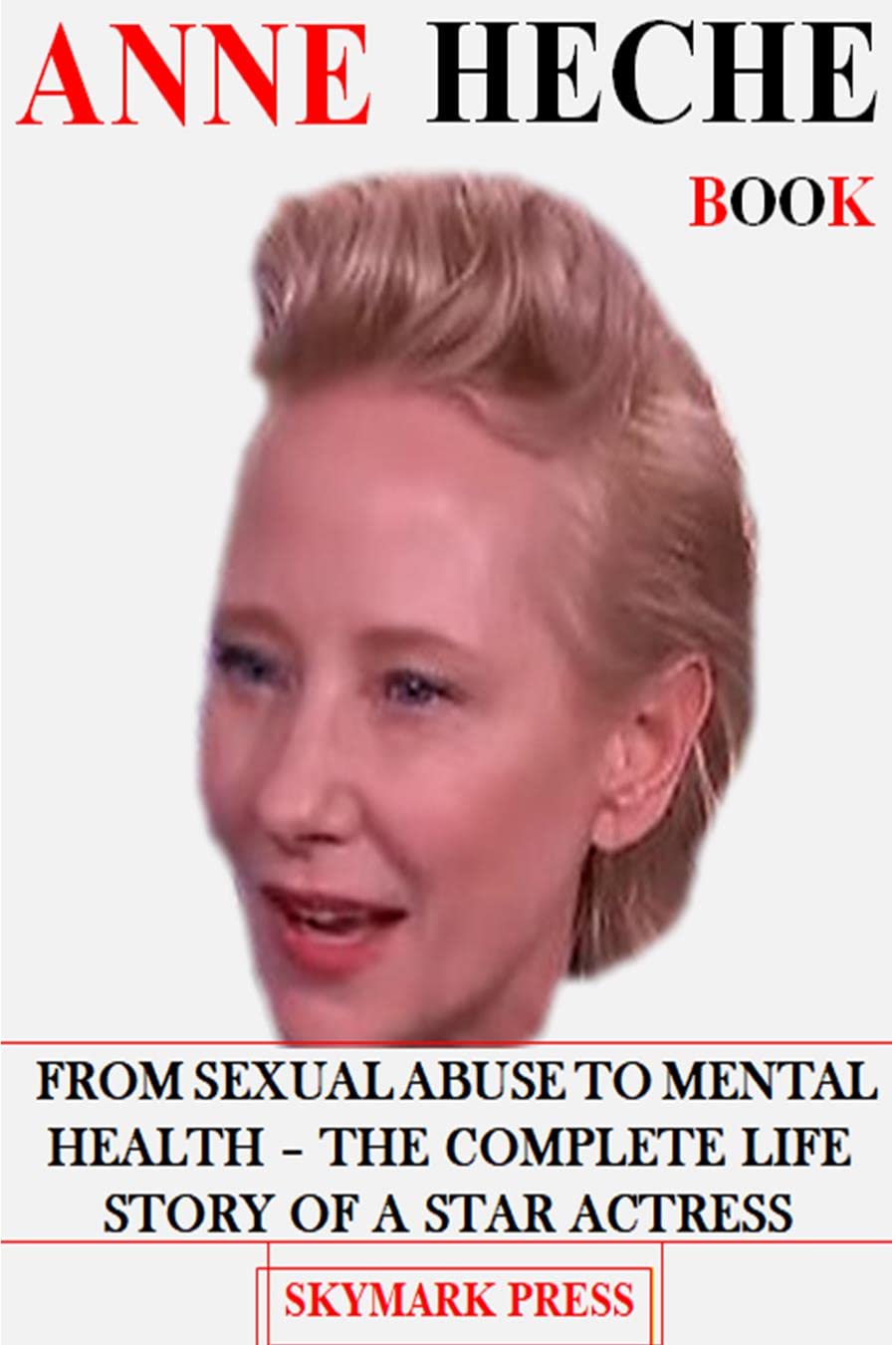 Actress Anne Heche Biography