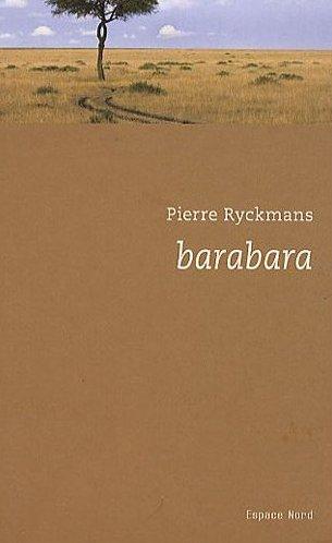 Barabara by Pierre Ryckmans | Goodreads