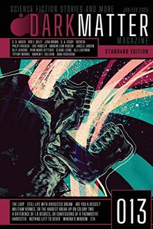Dark Matter Magazine, Issue 013