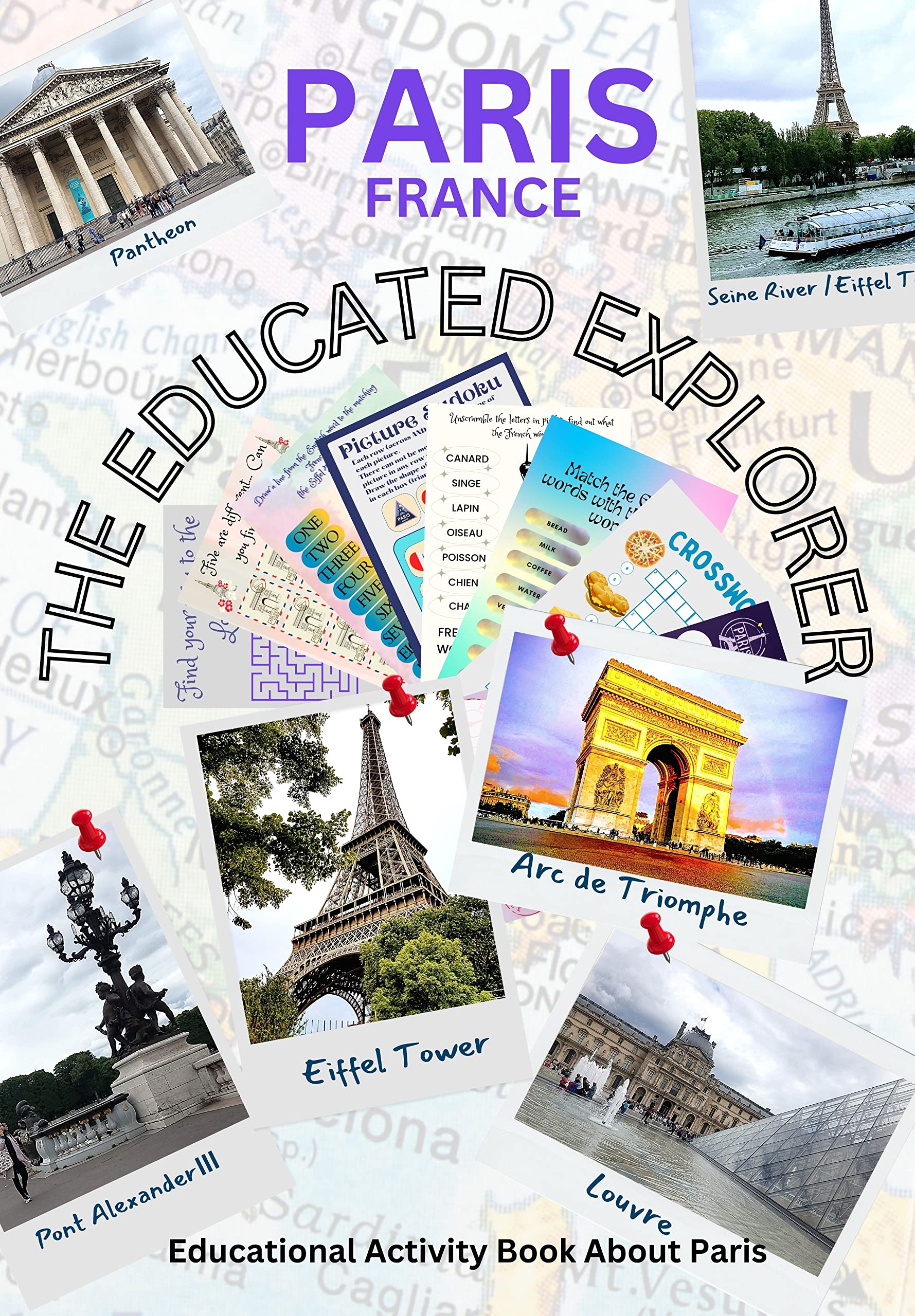 The Educated Explorer: Paris, France