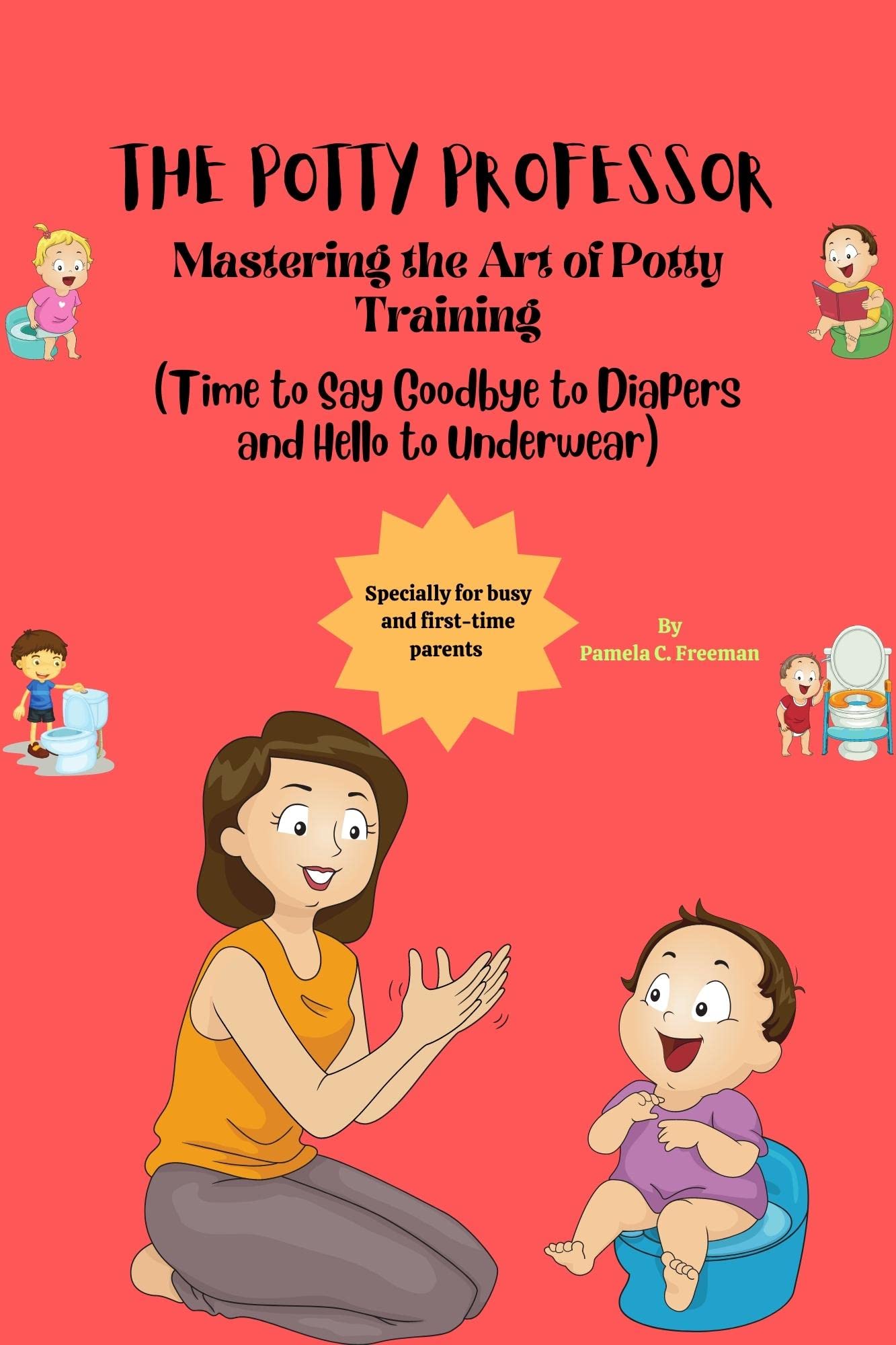 the-potty-professor-mastering-the-art-of-potty-training-by-pamela-c