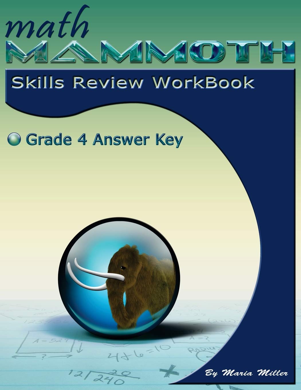 Math Mammoth Grade 4 Skills Review Workbook Answer Key by Maria Miller Goodreads