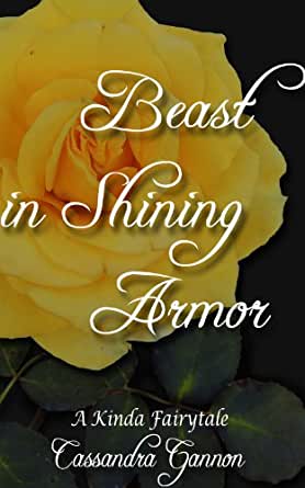 Beast in Shining Armor (A Kinda Fairytale, #2)