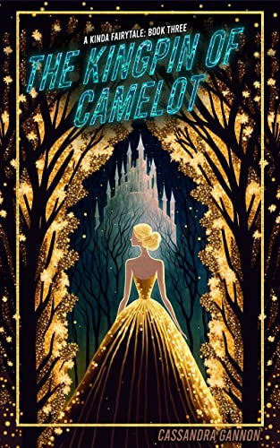 The Kingpin of Camelot (A Kinda Fairytale, #3)