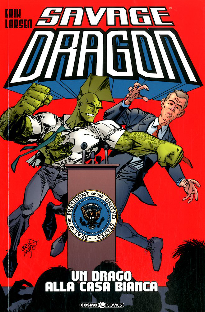 Savage dragon vol. 22 - Un drago alla casa bianca book cover