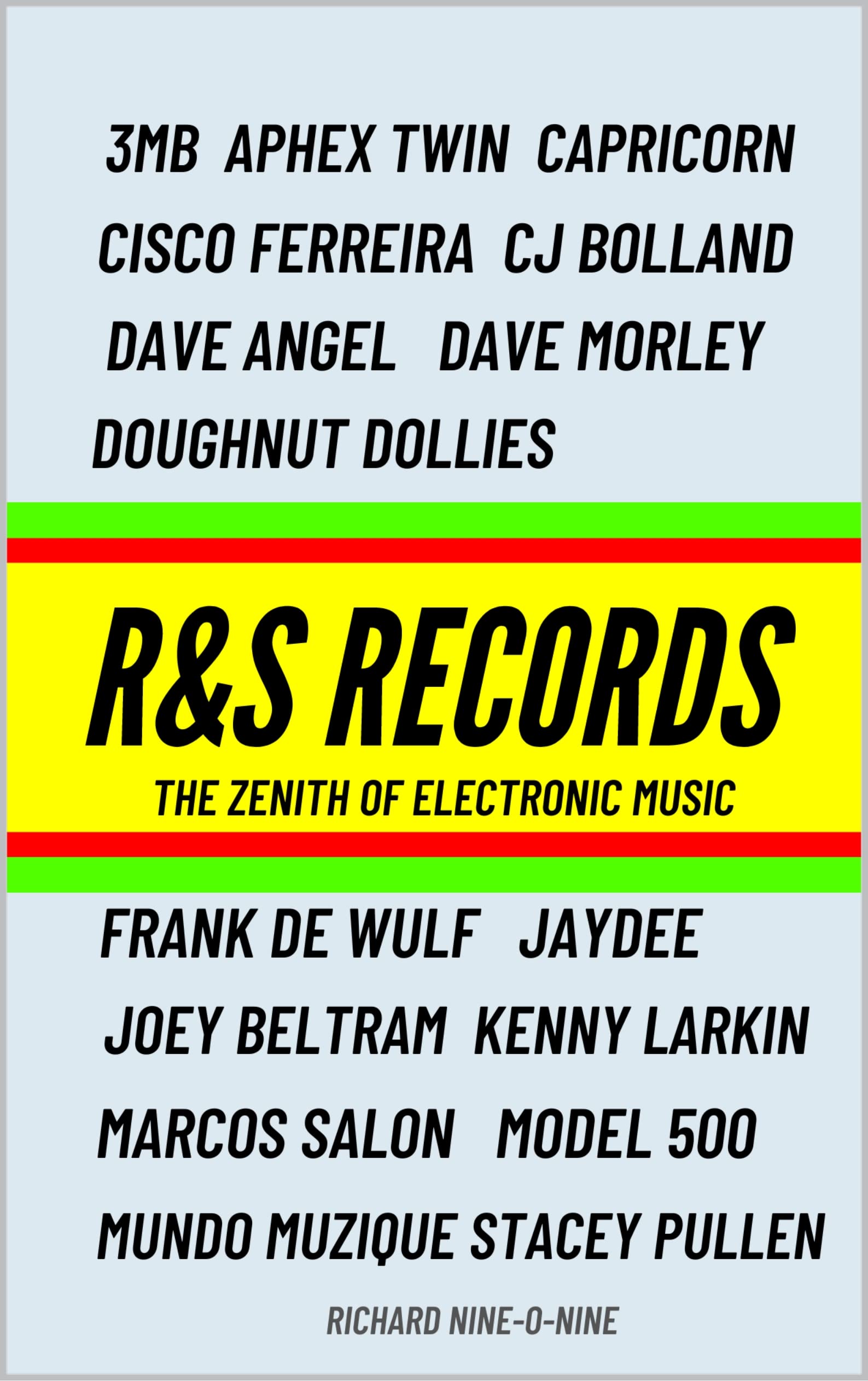 R&S Records: The Zenith of Electronic Music by Richard Nine-O-Nine ...