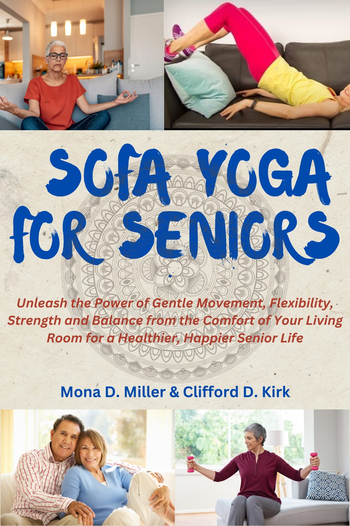 Sofa Yoga for Seniors Unleash the Power of Gentle Movement