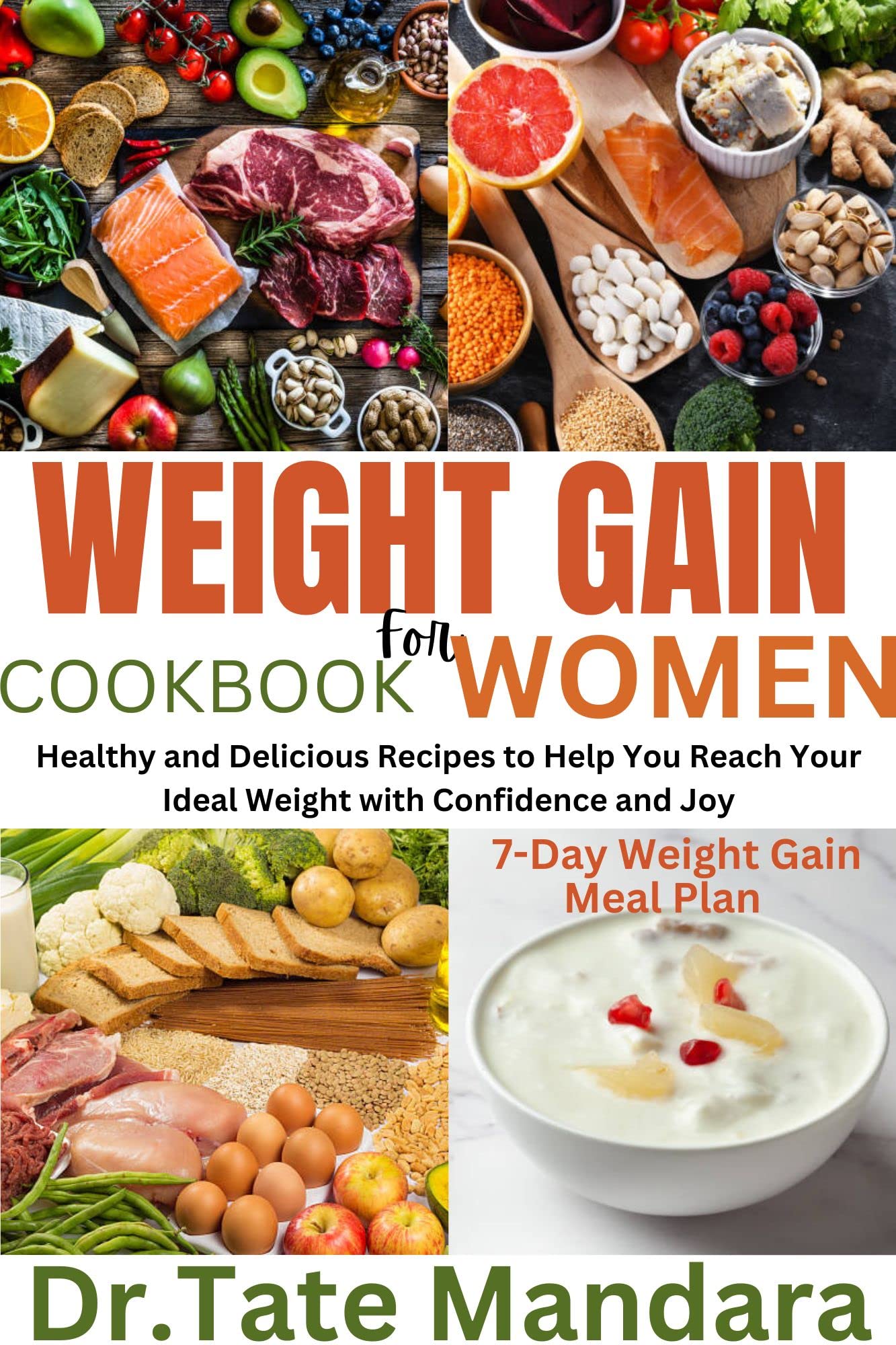 WEIGHT GAIN COOKBOOK For WOMEN Healthy and Delicious Recipes to Help