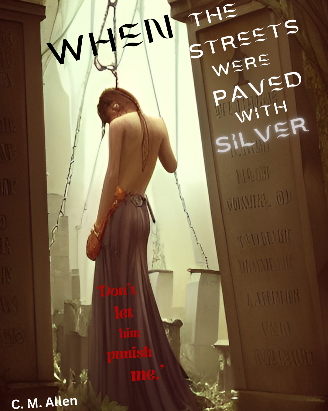 When the Streets Were Paved With Silver
