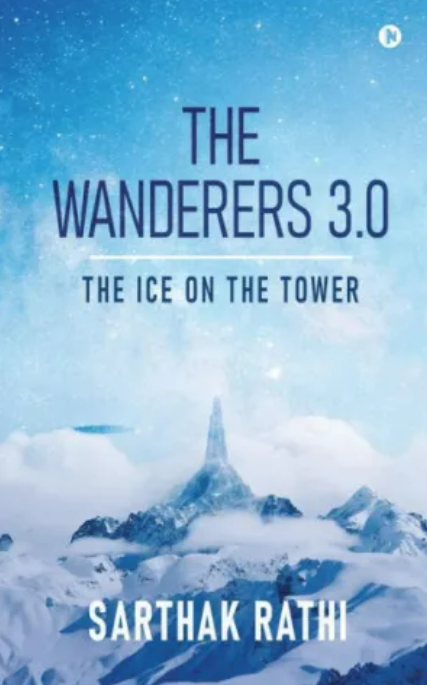 The Wanderers 3.0: The Ice on the Tower