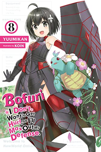 Bofuri: I Don't Want to Get Hurt, so I'll Max Out My Defense., Vol. 8 (light novel) (Bofuri: I Don't Want to Get Hurt, so I'll Max Out My Defense.