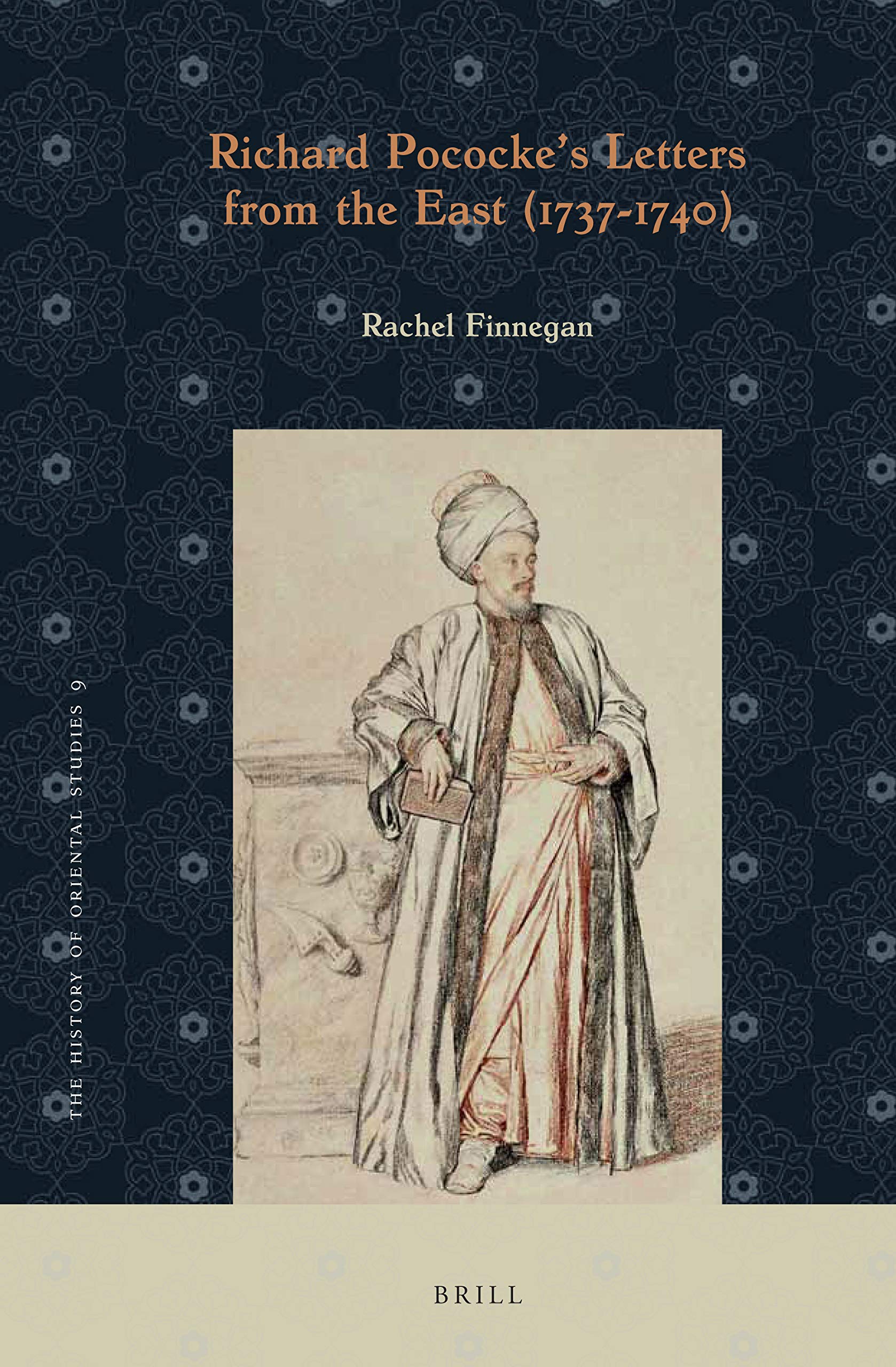 Richard Pococke's Letters from the East by Rachel Finnegan Goodreads