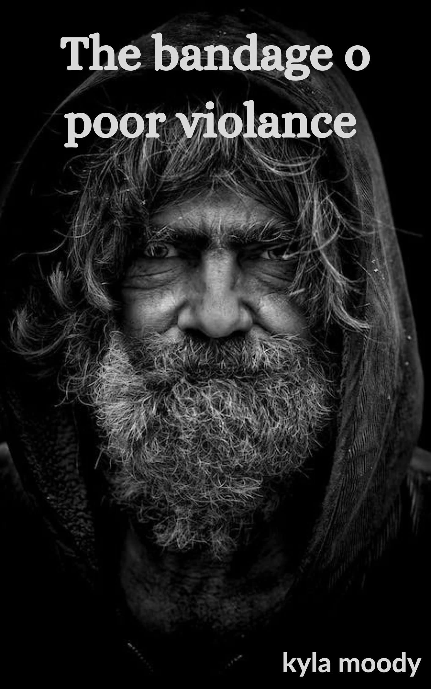 the bandage of poor violance (Spanish Edition) by kyla moody Goodreads