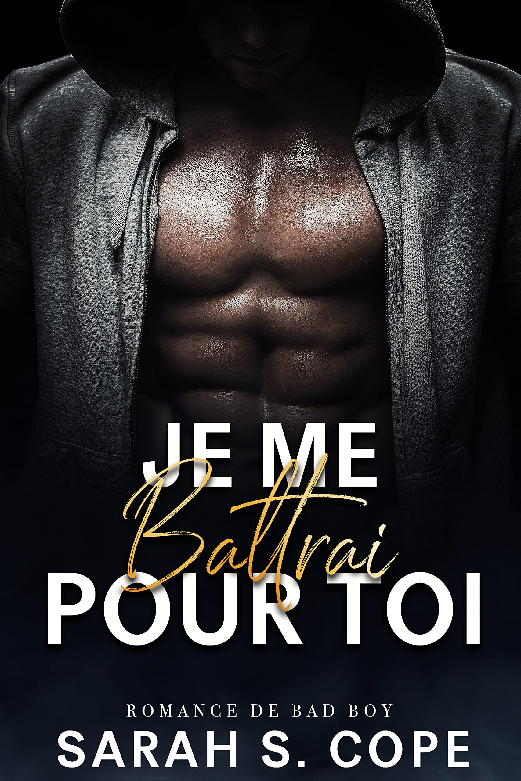 Je me battrai pour toi