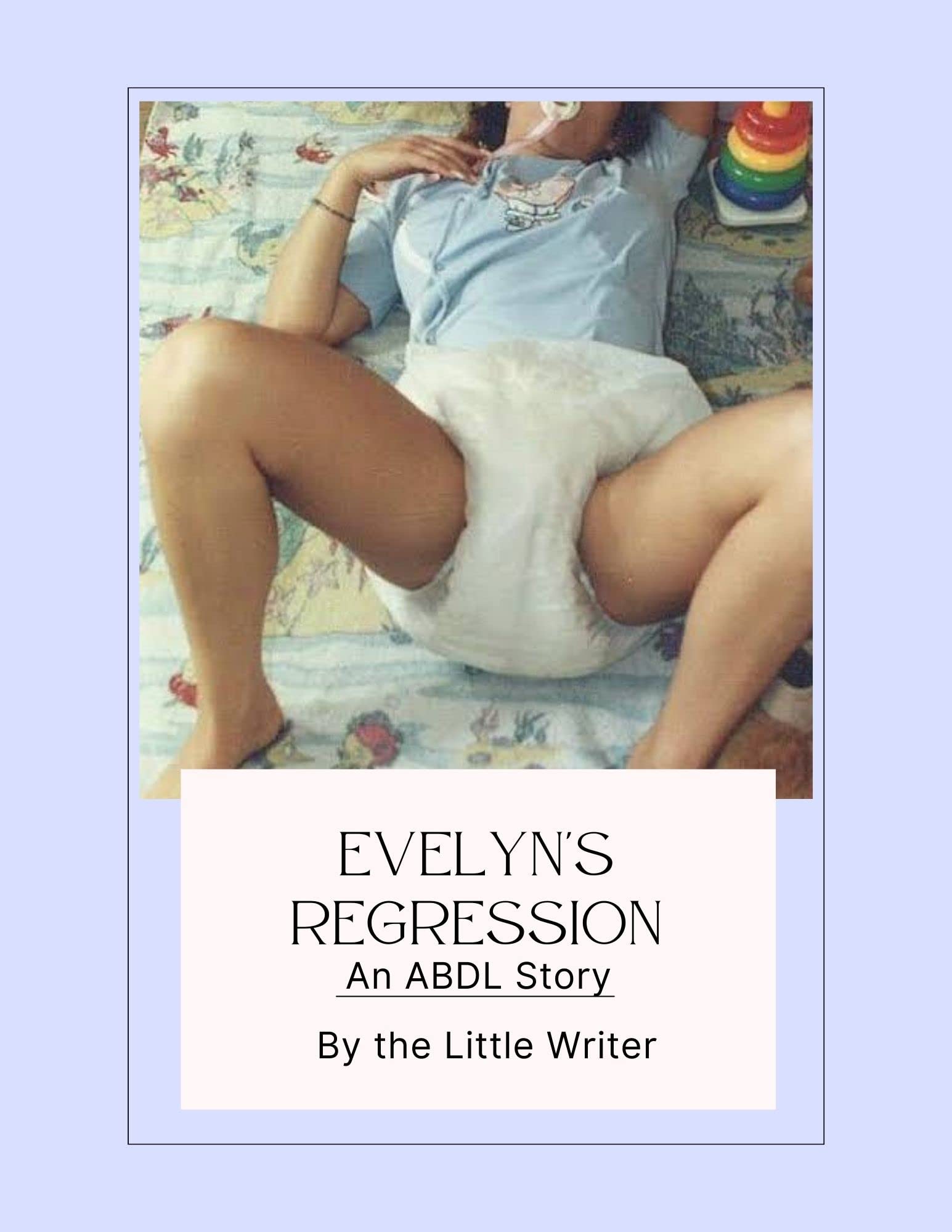 Evelyn's Regression: An ABDL Story