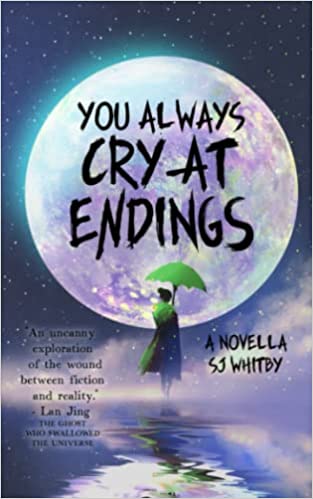 You Always Cry At Endings book cover