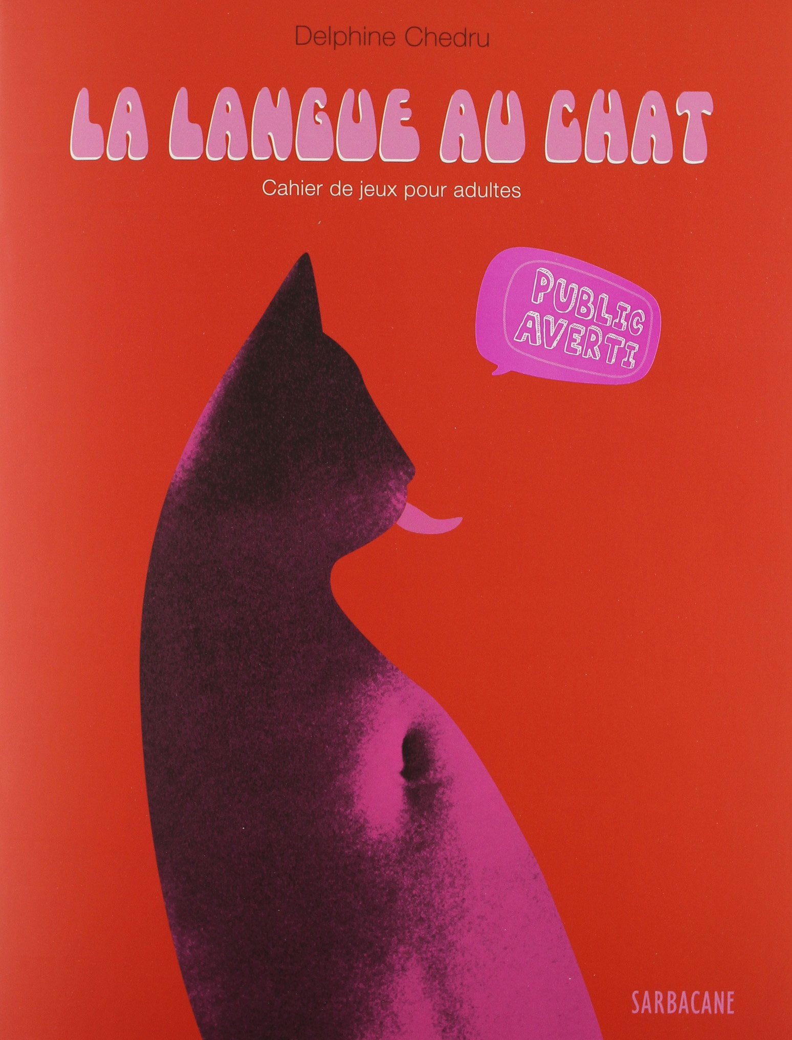La langue au chat by Delphine Chedru Goodreads