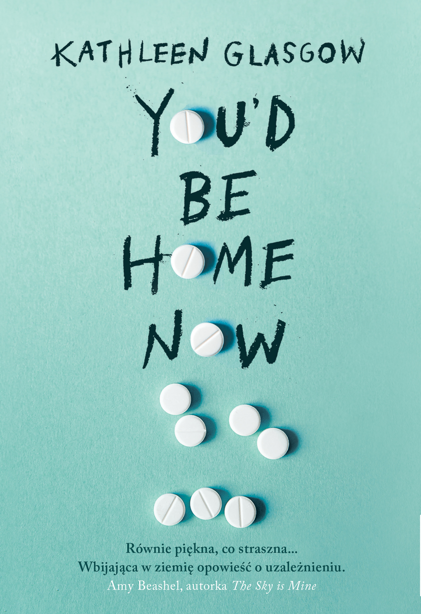 You'd Be Home Now