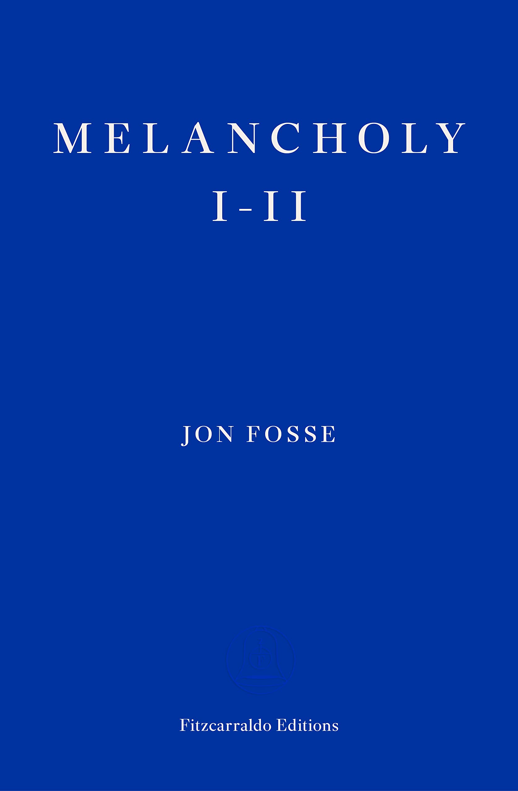 Melancholy III — WINNER OF THE 2023 NOBEL PRIZE IN LITERATURE by Jon
