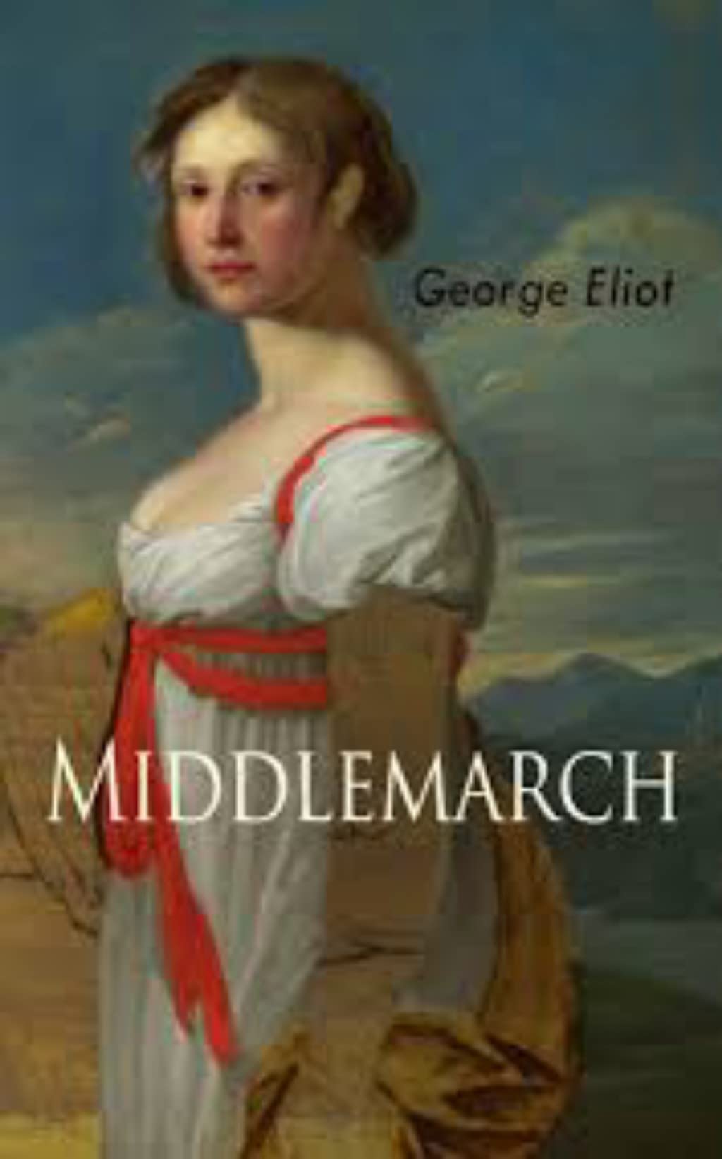 Middlemarch by George Eliot by George Eliot | Goodreads