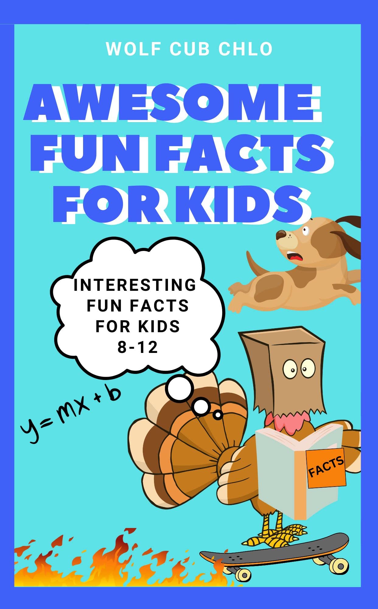 Awesome Fun Facts For Kids Interesting Fun Facts For Kids 8 12 By Wolf