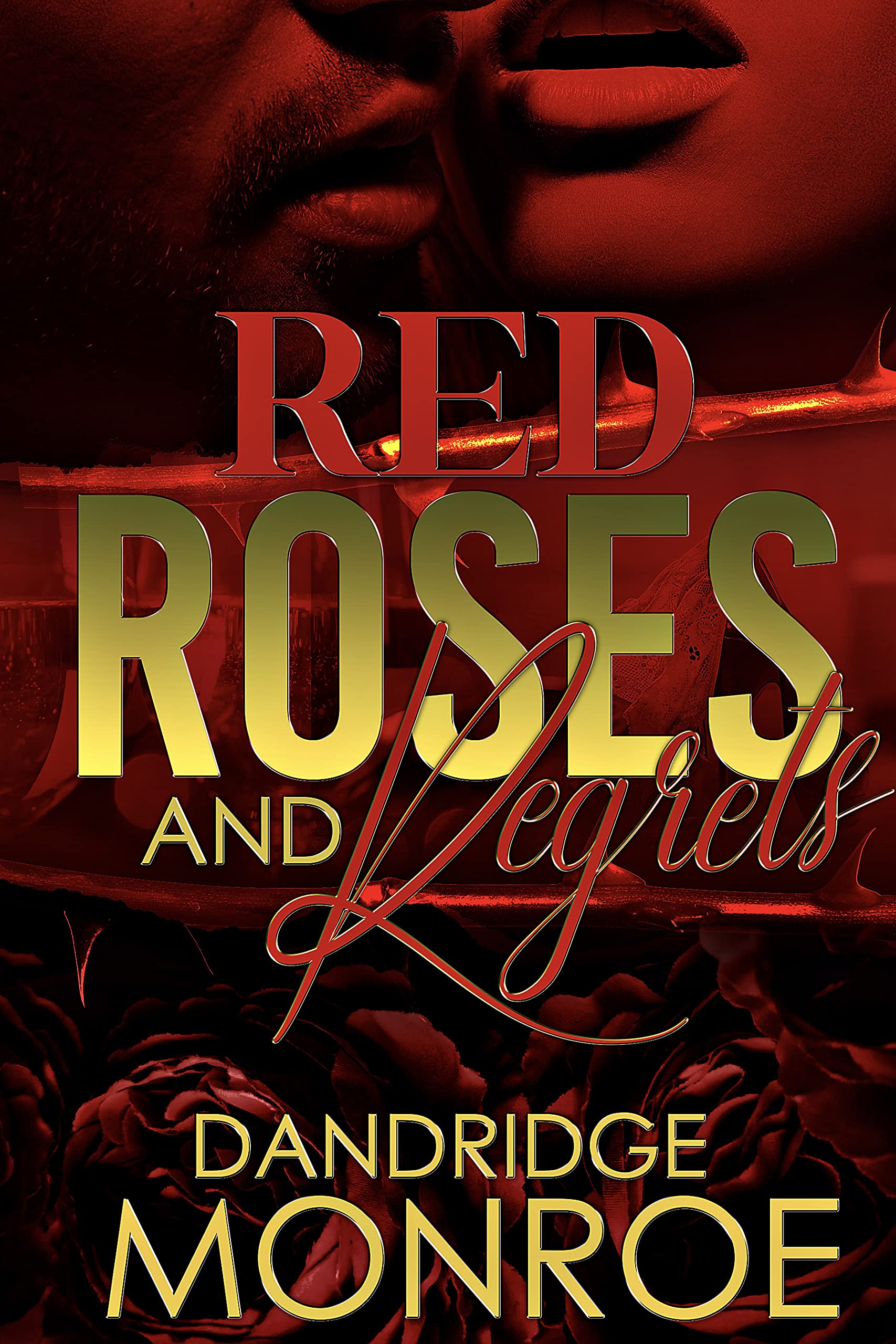 Red Roses and Regrets