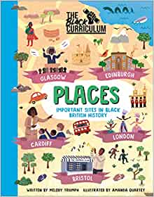 The Black Curriculum Places: Important Sites in Black British History