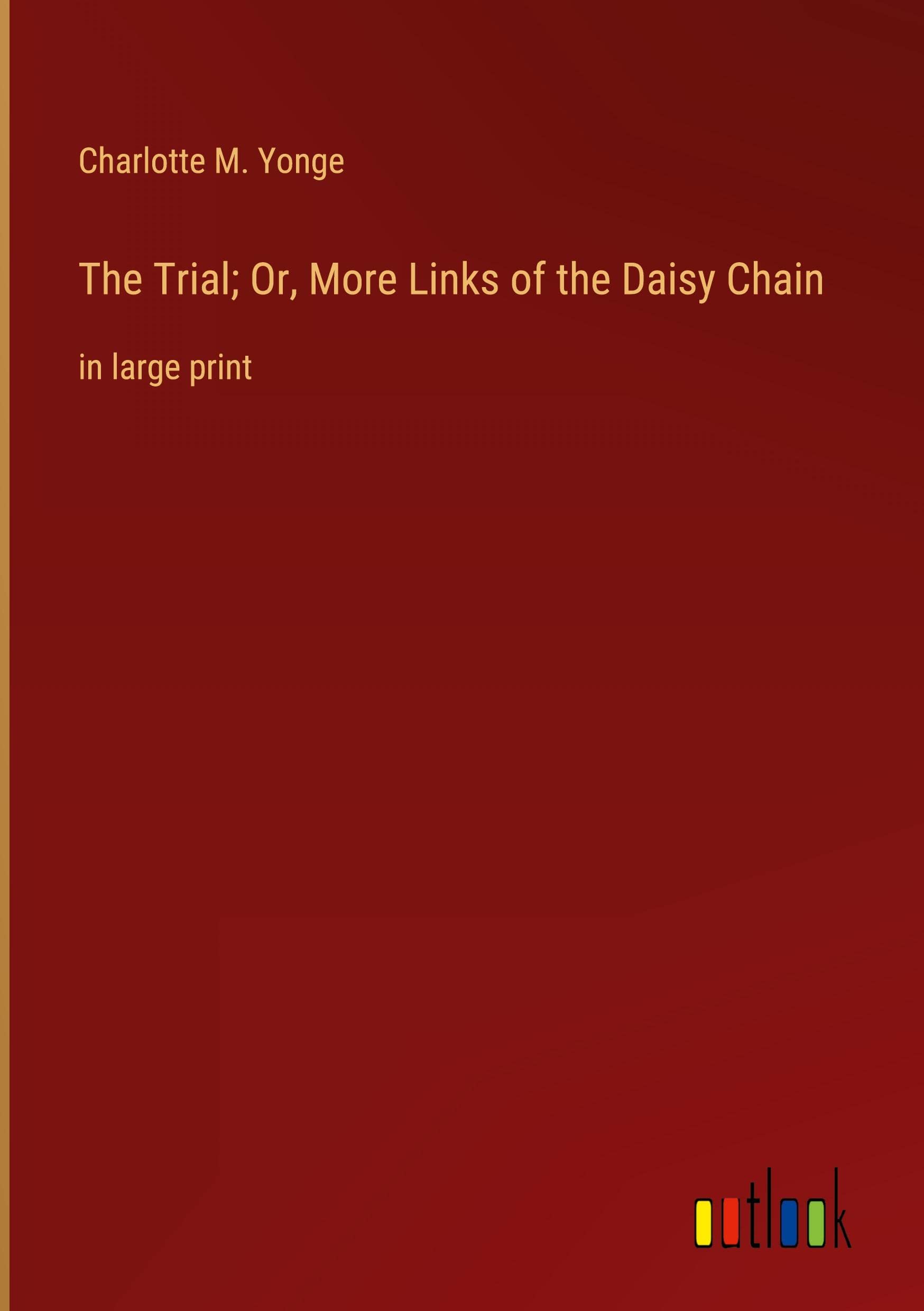 The Trial Or More Links Of The Daisy Chain In Large Print By