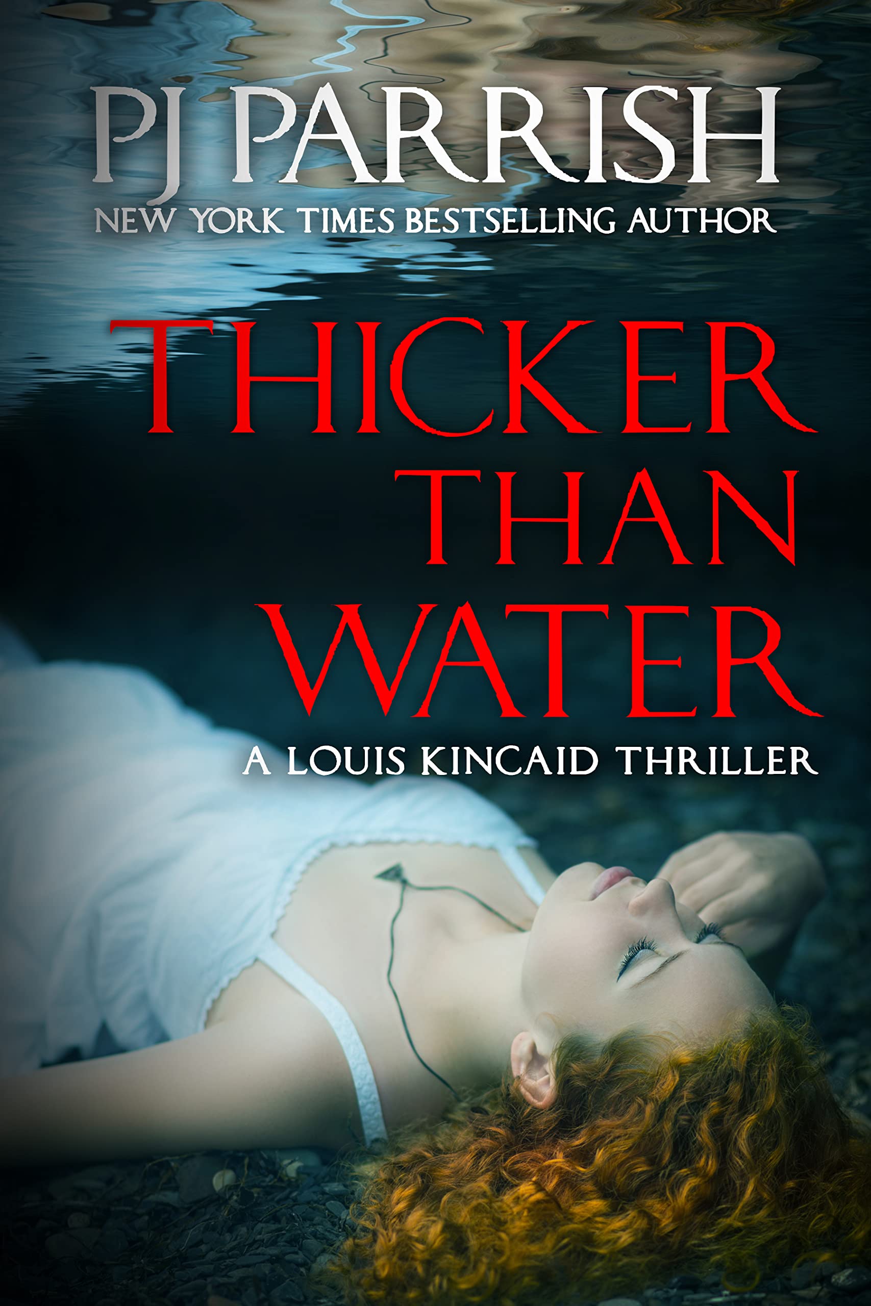 THICKER THAN WATER: A Louis Kincaid Thriller